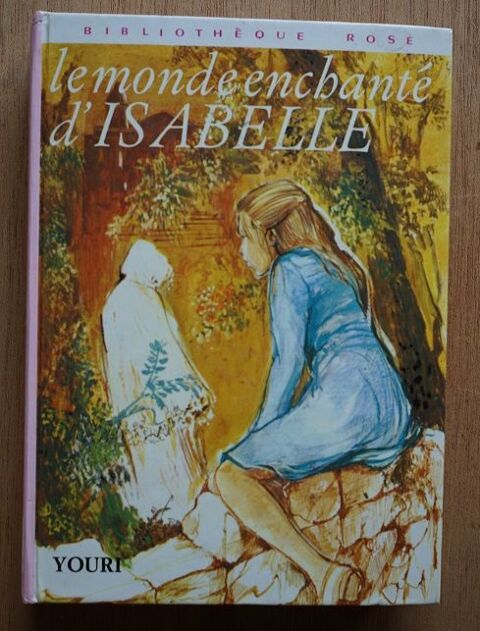 bibliotheque rose - le monde enchanté d'isabelle - 1975 0 Fougères (35)