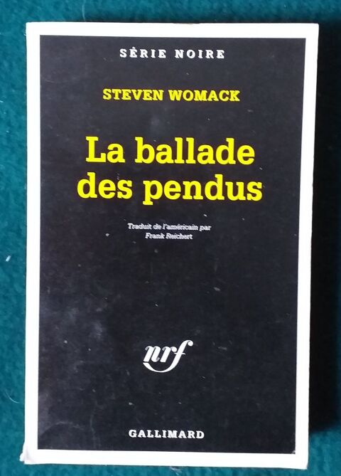  Steven WOMACK : la ballade des pendus - SERIE NOIRE  3 Montauban (82)
