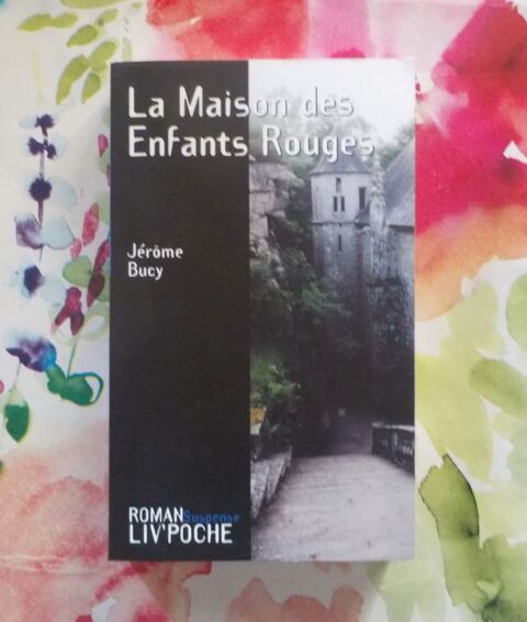 LA MAISON DES ENFANTS ROUGES de Jérôme BUCY Ed. Liv'Poche Su 3 Bubry (56)