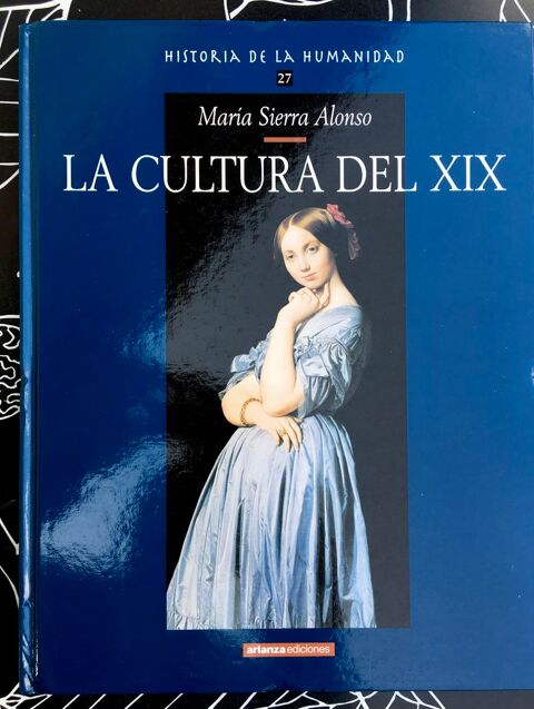 La Culture du XIX�me de M.Sierra Alonso; Livre en espagnol 4 L'Isle-Jourdain (32)