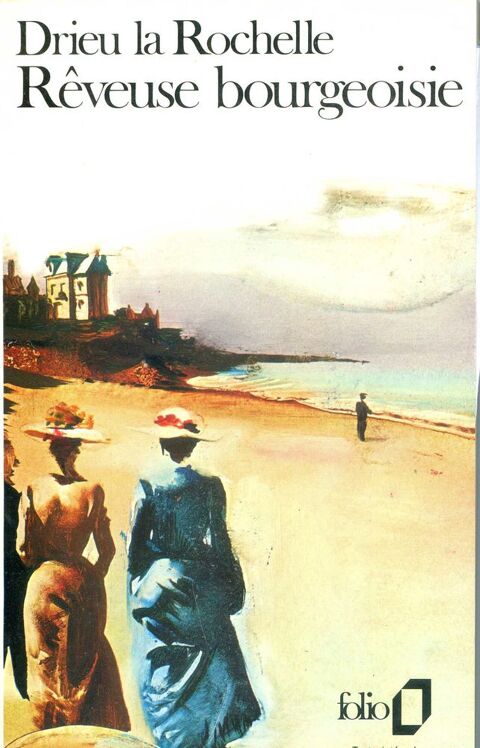 R�veuse bourgeoise- Drieu La Rochelle, 5 Rennes (35)