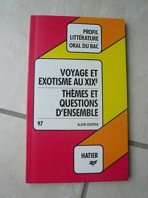 Livre d'analyse d'une ?uvre ? Voyage et exotisme au 19me si 2 Franqueville-Saint-Pierre (76)