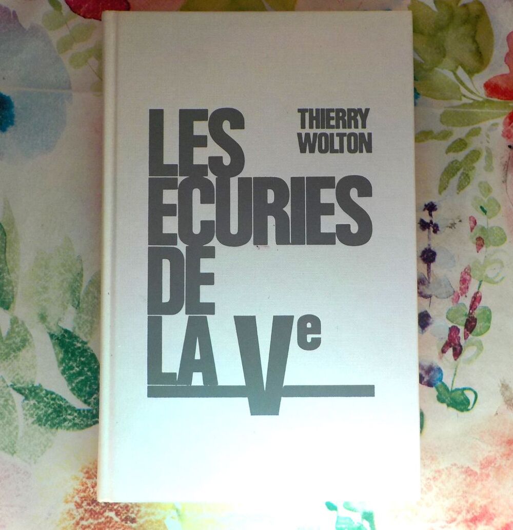 LES ECURIES DE LA Ve par Thierry WOLTON Grand Livre du Mois Livres et BD