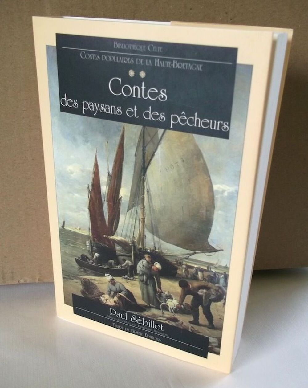 S&Eacute;BILLOT, CONTES des PAYSANS &amp; P&Ecirc;CHEURS,HAUTE BRETAGNE, NEUF Livres et BD