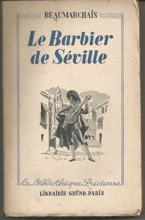 BEAUMARCHAIS Le barbier de S�ville - GRUND - 1938 3 Montauban (82)