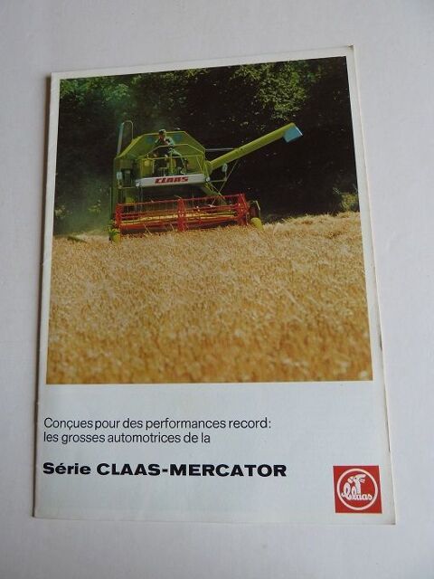 Prospectus moissonneuses CLAAS S�rie CLAAS-MERCATOR 1 Marcilly-le-Hayer (10)