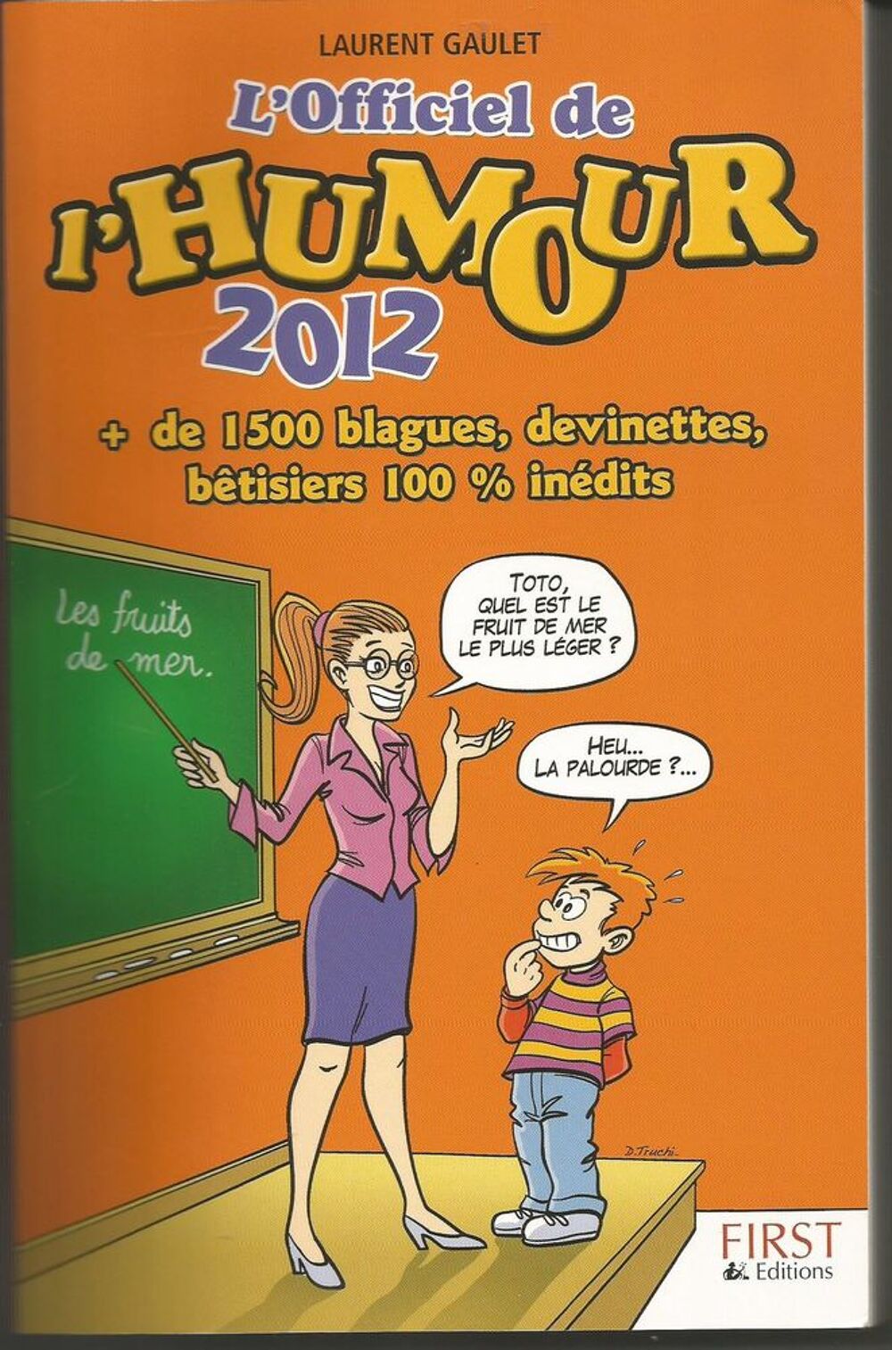 Laurent GAULET L'officiel de l'humour 2012 Livres et BD
