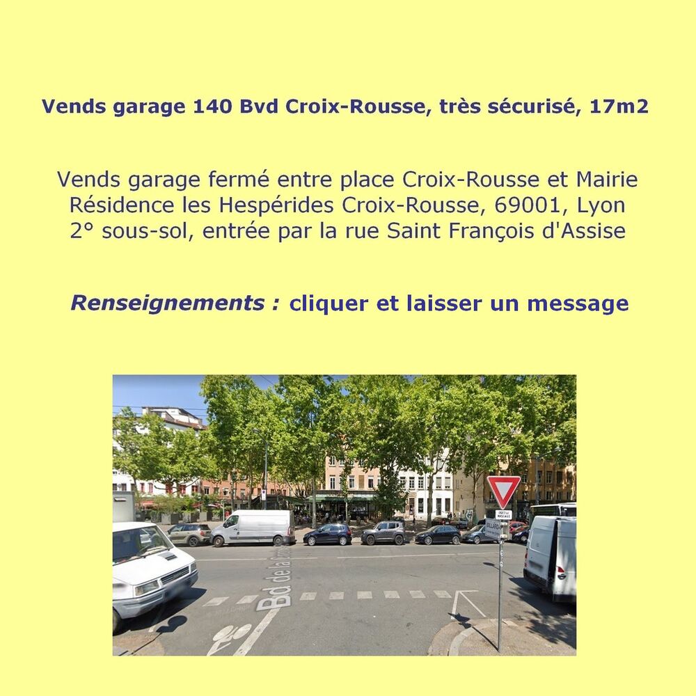 Vente Parking/Garage Garage 140 Bvd Croix-Rousse, très sécurisé, 17 m2 Lyon 1