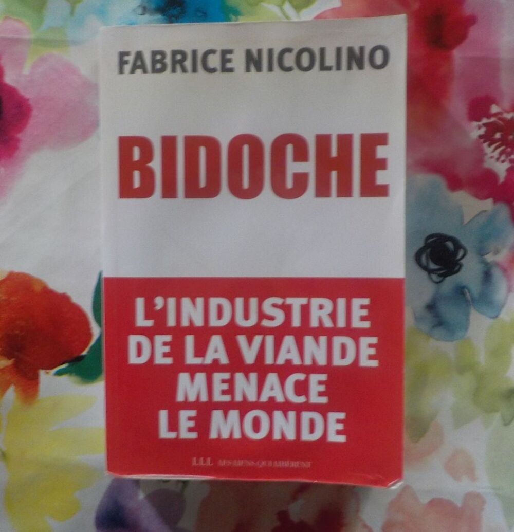 BIDOCHE L'industrie de la viande menace le monde Livres et BD