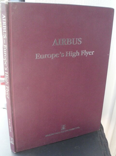 Arthur REED : AIRBUS Europe's High Flyer (livre en anglais) 8 Montauban (82)