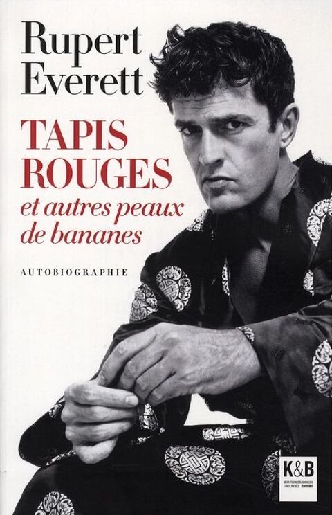 LIVRE AUTOBIOGRAPHIQUE DE RUPERT EVERETT. 10 Valenciennes (59)