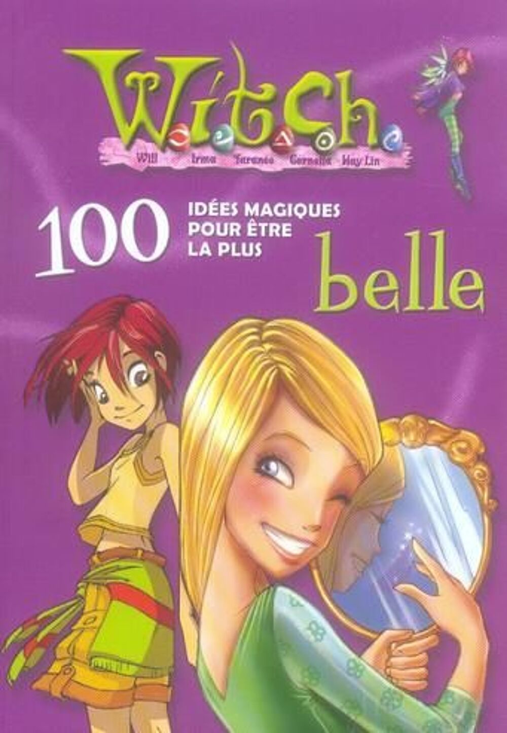 100 ide&eacute;s magiques pour &ecirc;tre la plus belle - Grazzini Maria Livres et BD