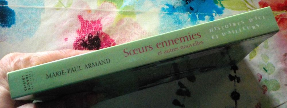SOEURS ENNEMIES et autres nouvelles de Marie-Paul ARMAND Livres et BD