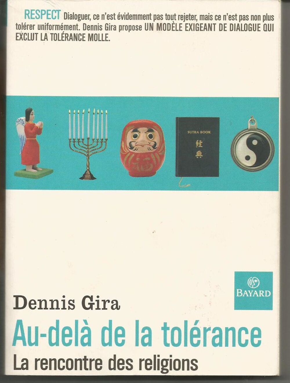 Ds GIRA Au-del&agrave; de la tol&eacute;rance La rencontre des religions Livres et BD