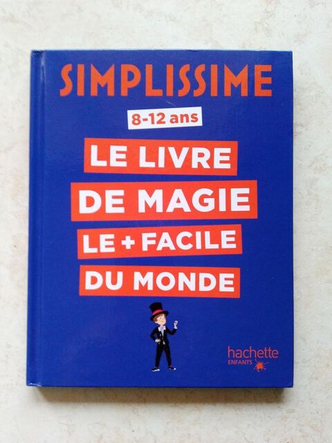 Livre Simplissime: Le livre de magie le + facile du monde 6 Ardoix (07)