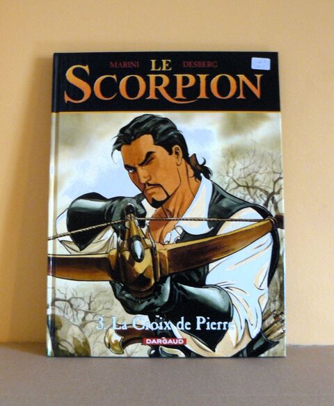 Le scorpion : La croix de pierre - Marini - Dargaud - 2003 8 Argenteuil (95)