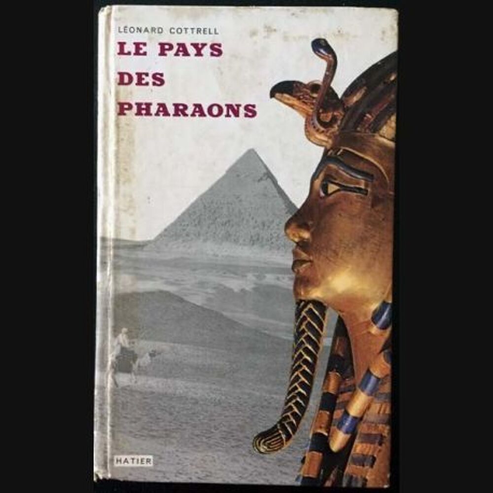 Livre "Le Pays des Pharaons" - L&eacute;onard Cottrell Livres et BD