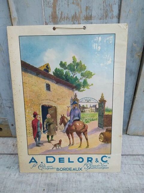 Ancien Carton Publicitaire Vins Bordeaux A. Delors et Cie  65 Loches (37)