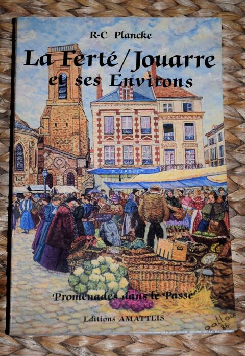 - La Fert� sous Jouarre et ses Environs. Planke 1986. 10 Roissy-en-Brie (77)