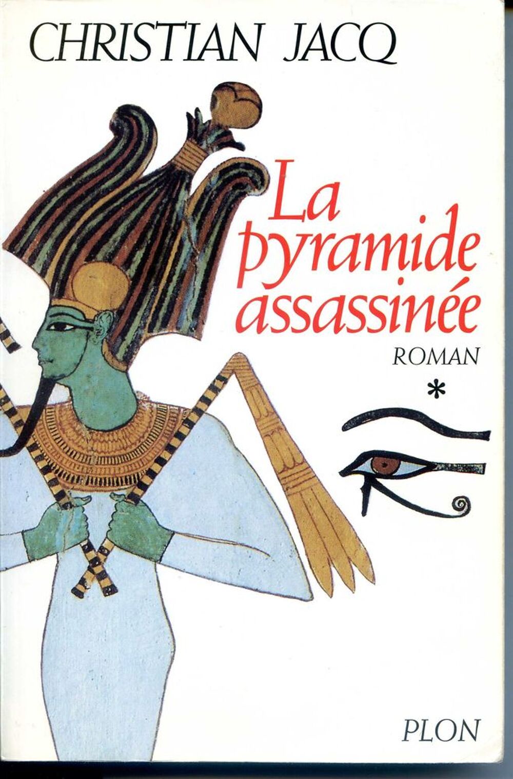 La pyramide assassin&eacute;e - Christian Jacq, Livres et BD