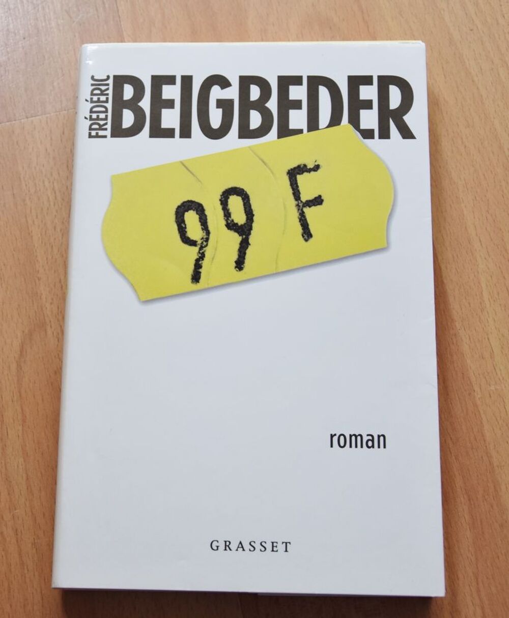 Livre 99 F de Beigbeder. Excellent &eacute;tat Livres et BD