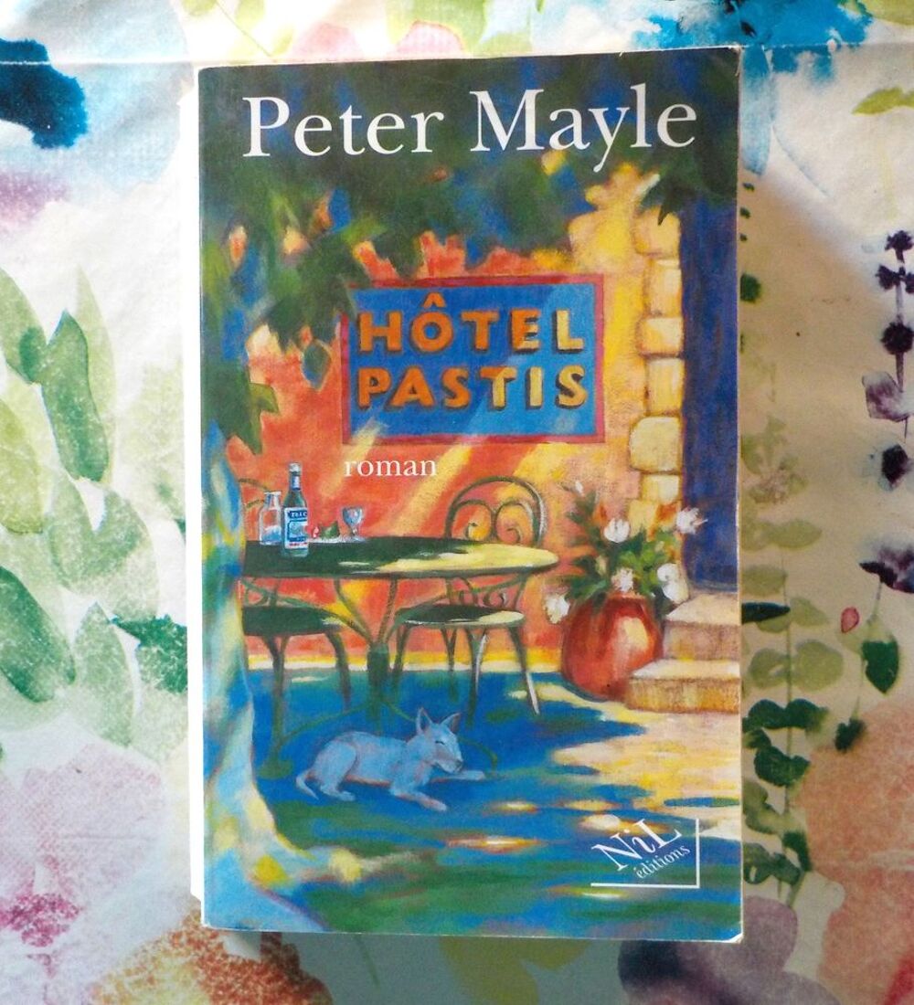 HOTEL PASTIS de Peter MAYLE Ed. du NIL Livres et BD