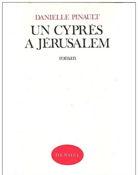 Danielle PINAULT Un cypres  Jerusalem 8 Montauban (82)