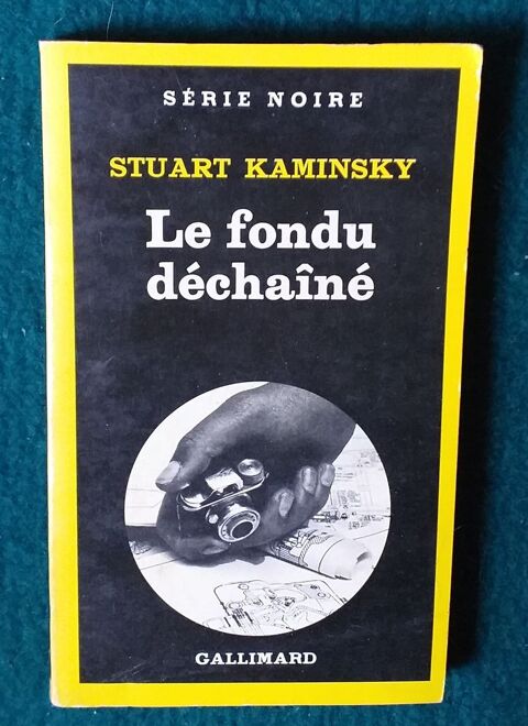  Stuart KAMINSKY : le fondu d�cha�n� - SERIE NOIRE 3 Montauban (82)