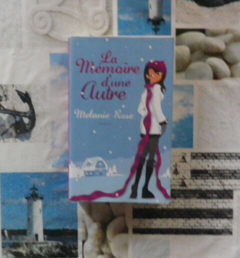 LA MEMOIRE D'UNE AUTRE de Melanie ROSE Ed. France Loisirs 7 Bubry (56)