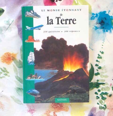 LE MONDE ETONNANT DE LA TERRE 300 questions 300 r�ponses 3 Bubry (56)