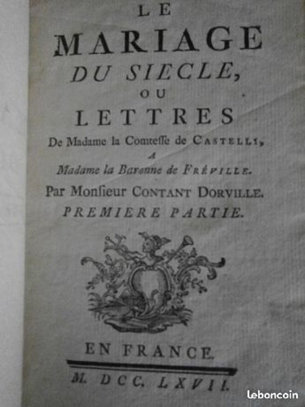 Livre ancien tres rare le MARIAGE du siecle 1767 Livres et BD