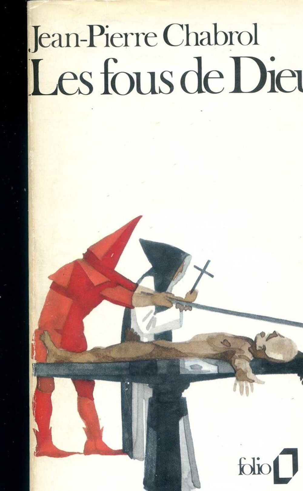 LES FOUS DE DIEU - Jean-Pierre Chabrol, Livres et BD