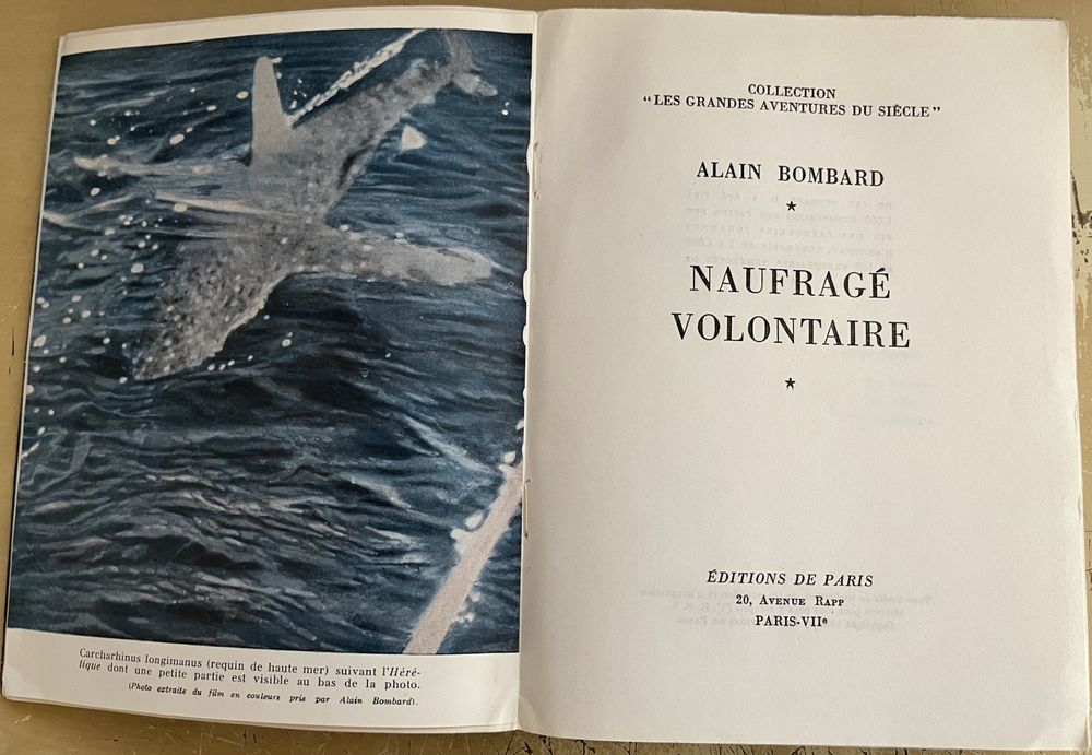 "Naufrag&eacute; Volontaire". Alain Bombard - Ed. de Paris (1953) Livres et BD
