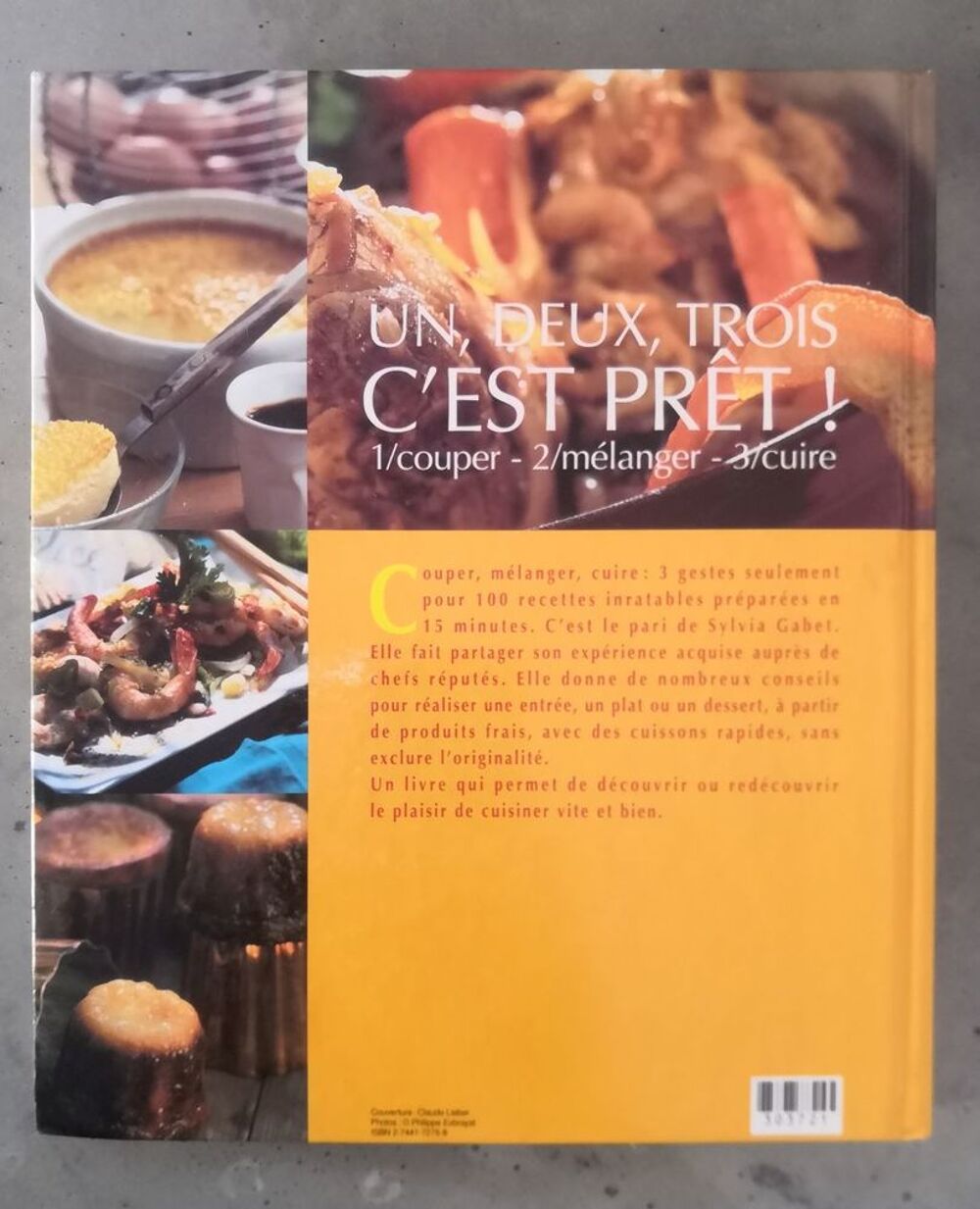 Livre de cuisine Un, Deux, Trois c'est pr&ecirc;t ! de Sylvia Gabe Livres et BD