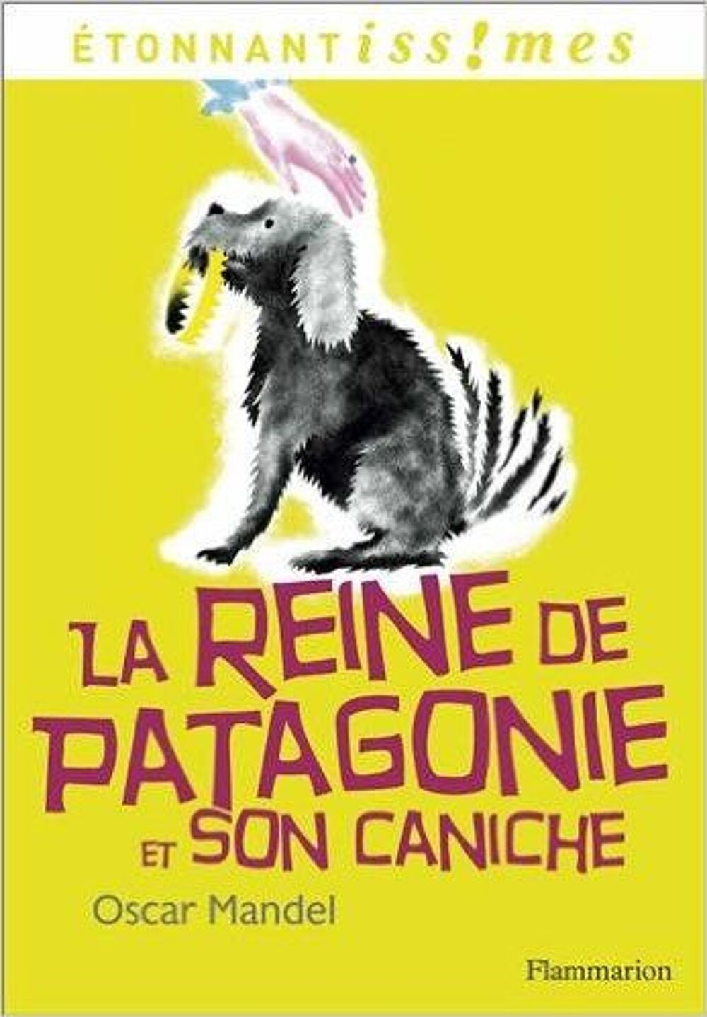 La reine de Patagonie et son caniche - O. MANDEL Livres et BD