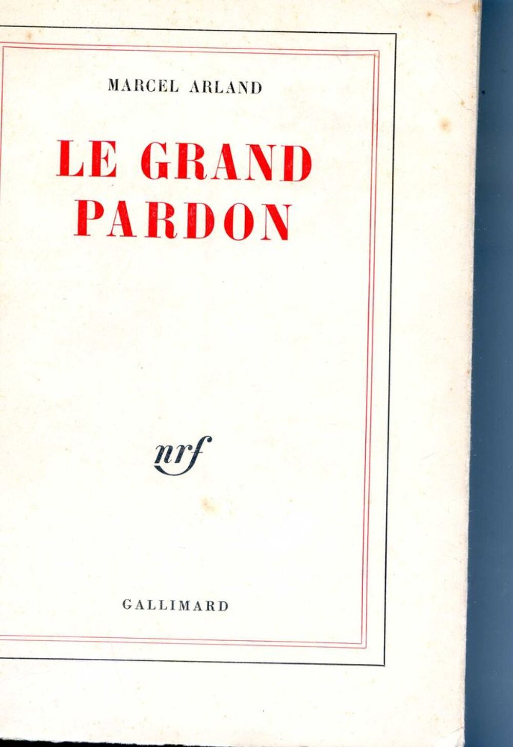 Le grand pardon - Marcel Arland, Livres et BD