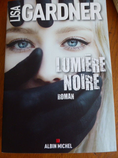 Lumi�re noire Lisa Gardner 5 Rueil-Malmaison (92)