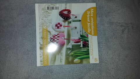 LIVRE MES CREATIONS TRICOT FACILE
N 46
3 Triel-sur-Seine (78)