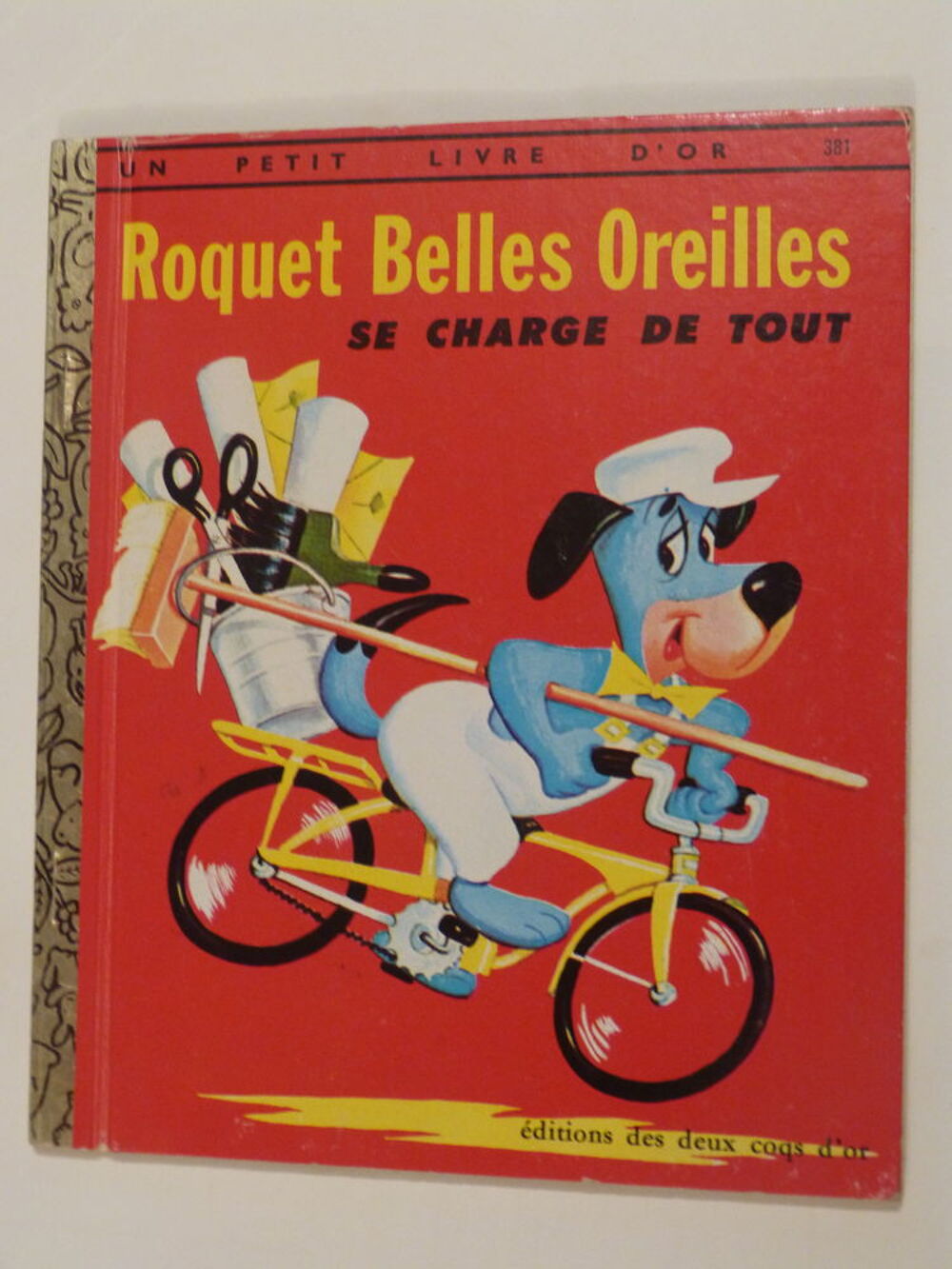 ROQUET BELLES OREILLES SE CHARGE DE TOUT un petit livre d'or Livres et BD