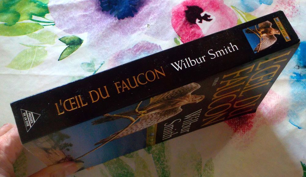 L'OEIL DU FAUCON de Wilbur SMITH Ed. Presses de la Cit&eacute; Livres et BD