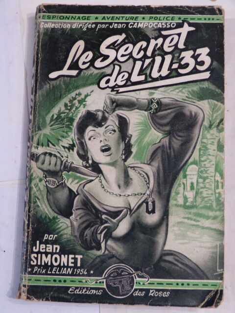 LE SECRET DE L' U 33  par  JEAN SIMONET 6 Brest (29)