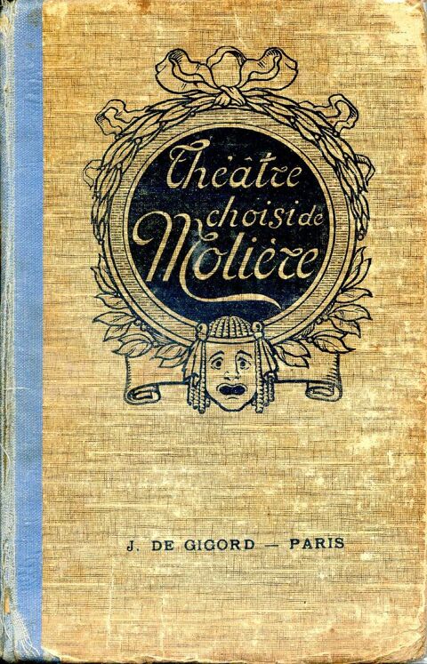 THEATRE choisi de Moloère - J de Gigord 15 Rennes (35)