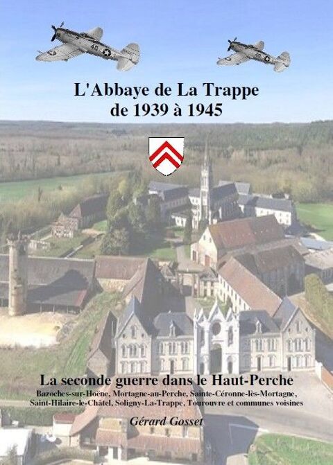 L'Abbaye de La Trappe de 1939  1945 18 Soligny-la-Trappe (61)