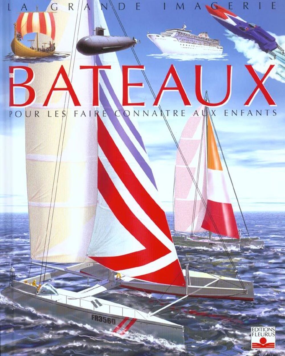 Les bateaux - pour les faire connaitre aux enfants Livres et BD