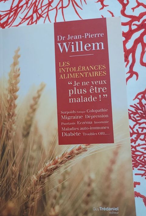 Livre  Dr Jean-Pierre Willem   les intolérances alimentaires Montbonnot-Saint-Martin (38)