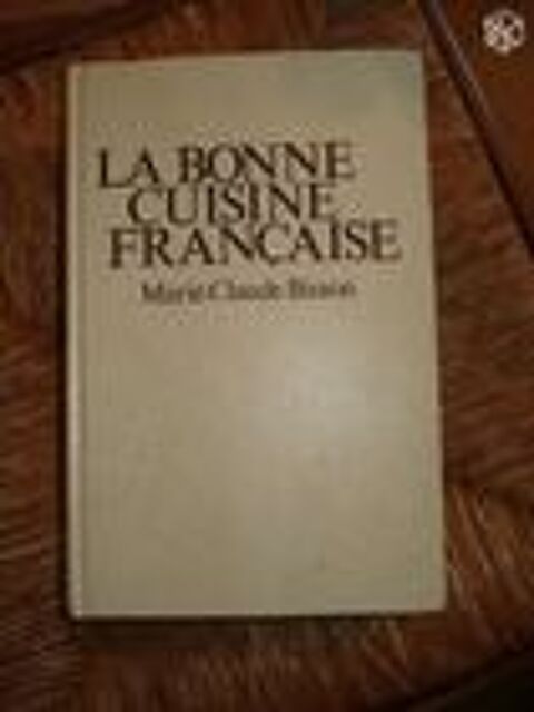 La bonne cuisine fran�aise -  vintage NEUF 15 M�rignies (59)