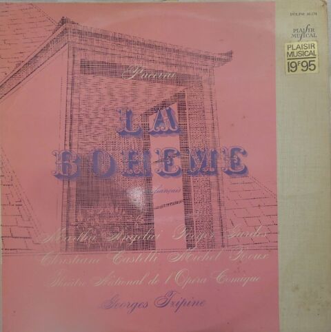 LA BOHEME Opéra en 4 actes de Giacomo Puccini 33 tours 10 Castries (34)