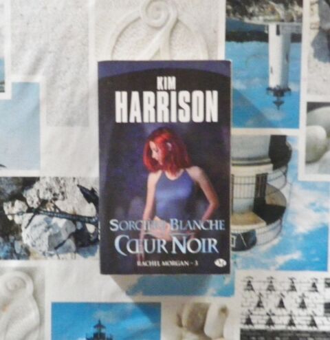 RACHEL MORGAN T3 SORCIERE BLANCHE COEUR NOIR de Kim HARRISON 2 Bubry (56)