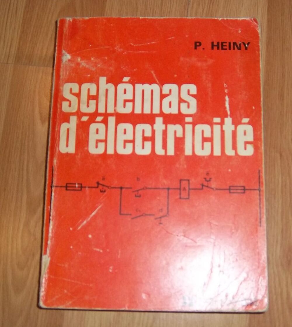 Sh&eacute;mas d'&eacute;lectricit&eacute; P. Heiny Foucher Livres et BD