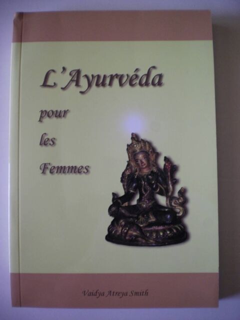 L'ayurvda Pour Les Femmes - Atreya SMITH 22 Le Perreux-sur-Marne (94)